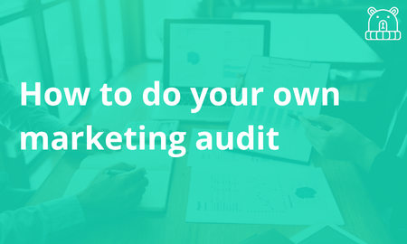 How do to your own marketing audit
